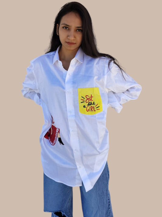 “Sit Like A Girl” Cotton WhiteFull Sleeves Shirt